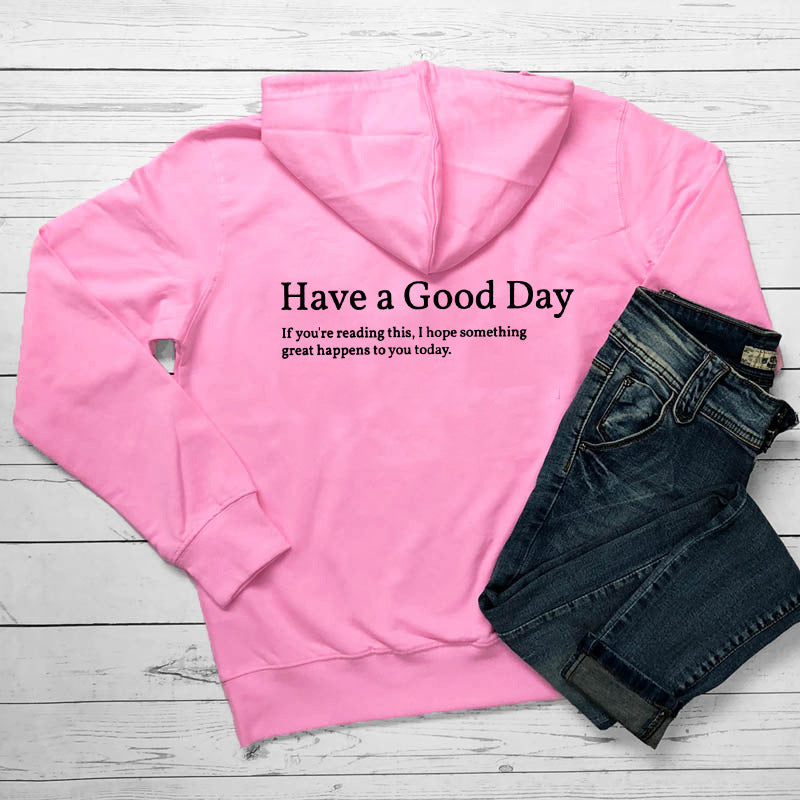 Minimalist Have A Good Day Printed Back Casual Hooded Pocket Sweater